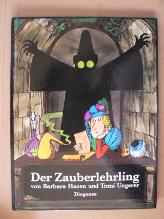 Ungerer, Tomi (Illustr.)/Hazen, Barbara/Manz, Hans (Übersetz.)  Der Zauberlehrling 