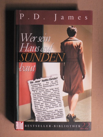 James, P D  Wer sein Haus auf Sünden baut - Bild-Bestseller-Bibliothek Bd. 22 