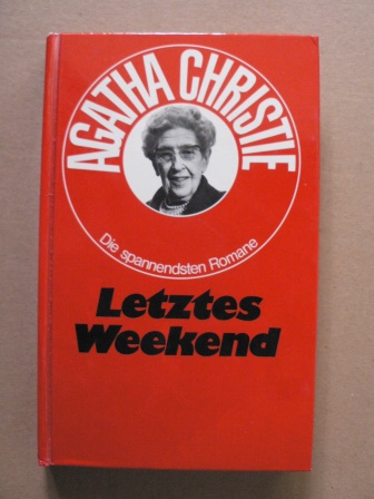 Agatha Christie  Die spannendsten Romane: Letztes Weekend 