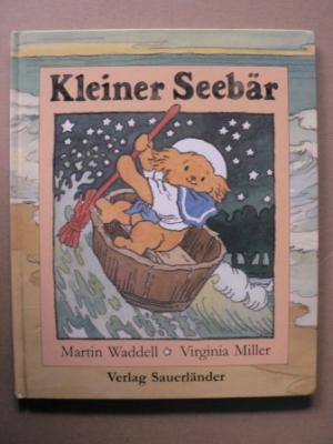 Waddell, Martin (Text)/Miller, Virginia (Illustr.)/Inhauser, Rolf (Übersetz.)  Kleiner Seebär 