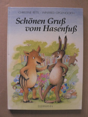 Rettl, Christine/Opgenoorth, Winfried (Ilustr.)  Schönen Gruss vom Hasenfuss 