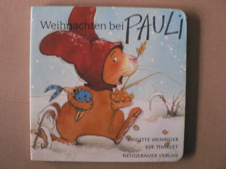 Weninger, Brigitte/Tharlet, Eve (Illustr.)  Weihnachten bei Pauli 