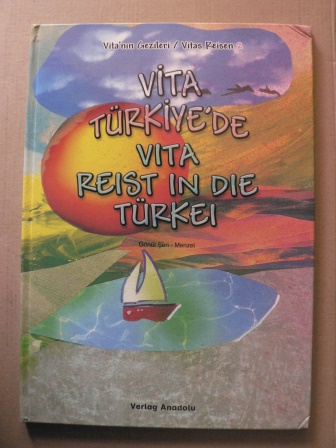 Sen-Menzel, Gönül  Vita Türkiye´de /Vita reist in die Türkei (zweisprachig türkisch - deutsch) 
