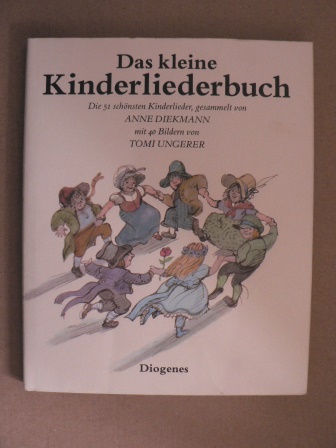 Ungerer, Tomi (Illustr.)/Diekmann, Anne (Hrsg.)  Das kleine Kinderliederbuch - Die 51 schönsten Kinderlieder 