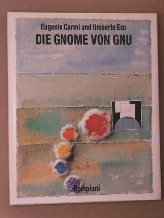 Eugenio Carmi & Umberto Eco/Burkhart Kroeber (Übersetz.)  Die Gnome von Gnu 