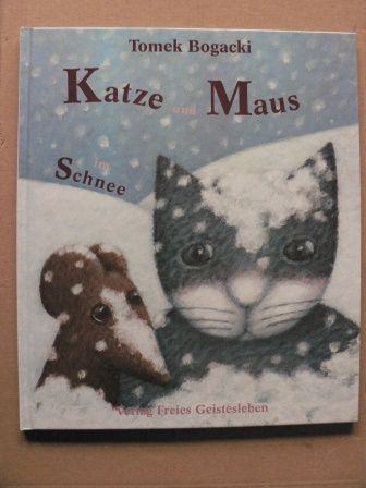 Bogacki, Tomek/Lin, Susanne (Übersetz.)  Katze und Maus im Schnee 
