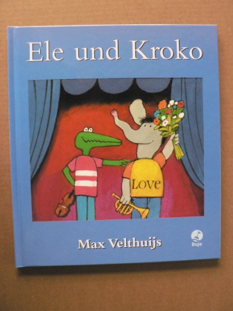 Velthuijs, Max/Blume, Uli (Übersetz.)  Ele und Kroko 