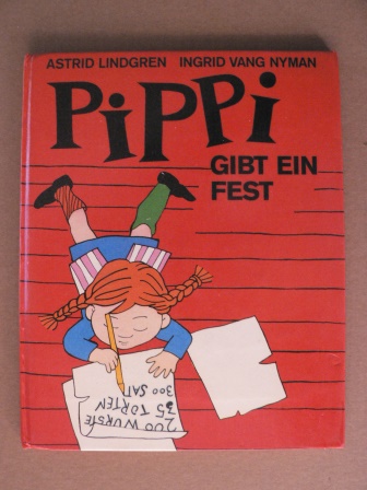 Astrid Lindgren/Ingrid Vang Nyman  PIPPI gibt ein Fest (Comic-Serie) 