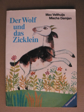 Max Velthujis/Mischa Damjan  Der Wolf und das Zicklein 