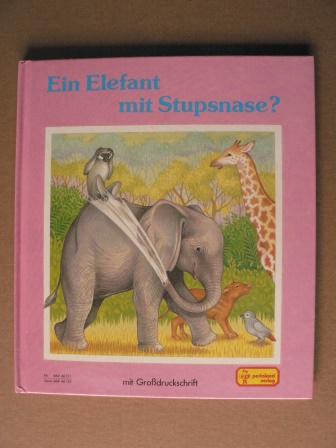 Camm, Sue/Jentner, Edith (Übersetz.)  Ein Elefant mit Stupsnase? (Mit Großdruckschrift) 