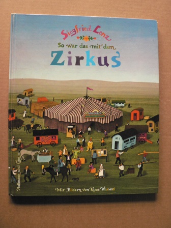 Siegfried Lenz/Klaus Warwas (Illustr.)  So war das mit dem Zirkus - Fünf Geschichten aus Suleyken 