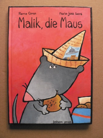 Coran, Pierre/Sacré, Marie-José (Illustr.)  Malik, die Maus 