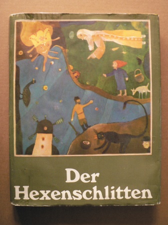 Horst Hussel (Illustr.)/Irene Brewing (Übersetz.)/Ilse Tschörtner (Nachdichtung)  Der Hexenschlitten. Litauische Märchen 