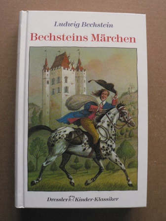 Bechstein, Ludwig  Bechsteins Märchen 