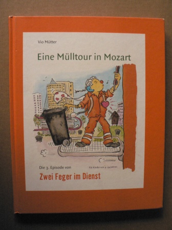 Mütter, Vio  Zwei Feger im Dienst - Eine Mülltour in Mozart (3.  Episode) 