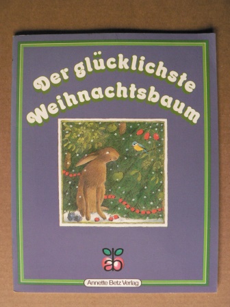 Toubeau, Yvette (Text)/Butel, Lucile (Illustr.)/Brandner, Ursula (Übersetz.)  Der glücklichste Weihnachtsbaum 