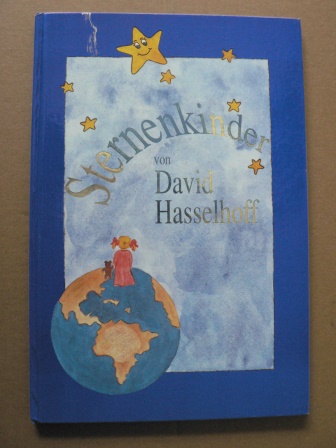 Hasselhoff, David/Pöschl, Evelin  (Illustr.)  Sternenkinder 