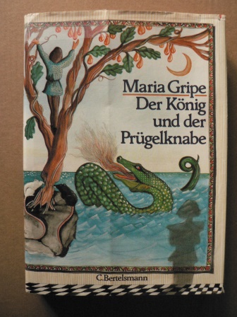 Gripe, Maria/Gripe, Harald (Illustr.)/Carlsson, Anni (Übersetz.)  Der König und der Prügelknabe 