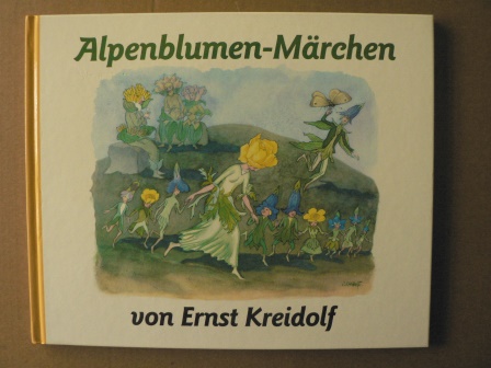Kreidolf, Ernst  Alpenblumen-Märchen 