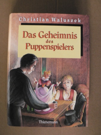 Waluszek, Christian  Das Geheimnis des Puppenspielers 