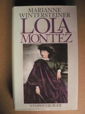 Wintersteiner, Marianne  Lola Montez 