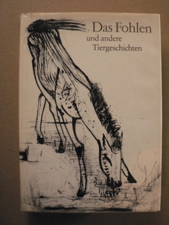 Josef Hegenbarth (Illustr.)/Hans Marquardt  Das Fohlen und andere Tiergeschichten 