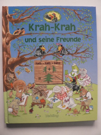 Elke Schuster/Maria Frank (Illustr.)  Krah-Krah und seine Freunde. Ein Spiel- und Beschäftigungsbuch 