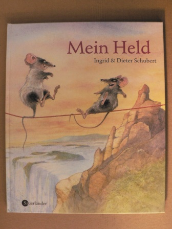 Schubert, Ingrid/Schubert, Dieter/Gutzschhahn, Uwe-Michael (Übersetz.)  Mein Held 