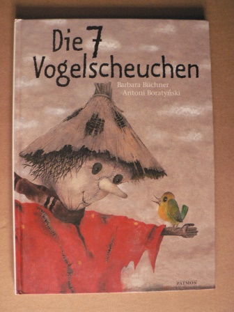 Büchner, Barbara/Boratynski, Antoni (Illustr.)  Die sieben Vogelscheuchen 