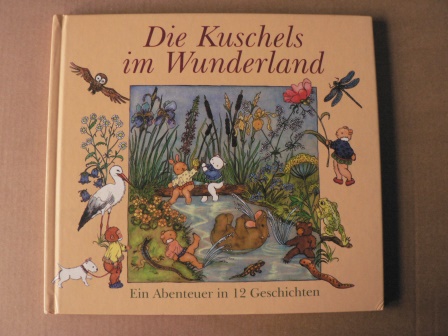 Tilleßen, Elke/Jannausch, Doris  Die Kuschels im Wunderland. Ein Abenteuer in 12 Geschichten 