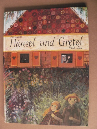 Bernadette/Brüder Grimm  Hänsel und Gretel 