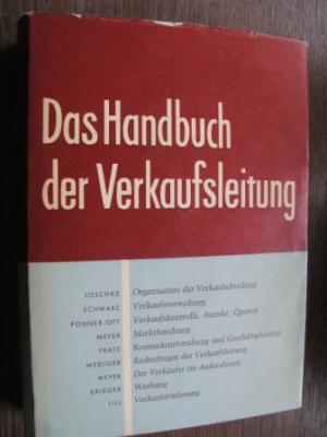 Joschke/Schwarz/Pöhner/Ott/Meyer/Fratz  Das Handbuch der Verkaufsleitung 