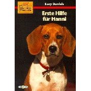 Daniels, Lucy  Erste Hilfe für Hanni. (Ab 10 J.). 