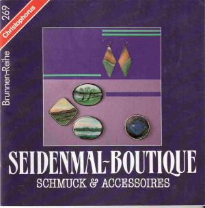 Kindervater, Rosemarie  Seidenmal - Boutique. Schmuck und Accessoires. (Tb) 