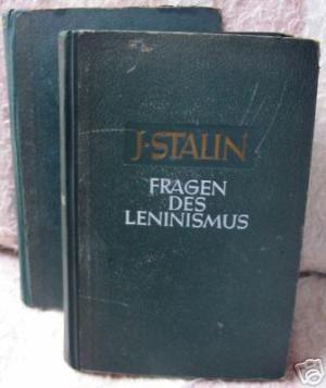 Josif  V. Stalin  Fragen des Leninismus 