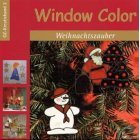 Hrsg. von Landa, Norbert  Window Color Weihnachtszauber. 