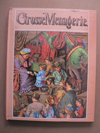   Grosse Menagerie (Reprint) 