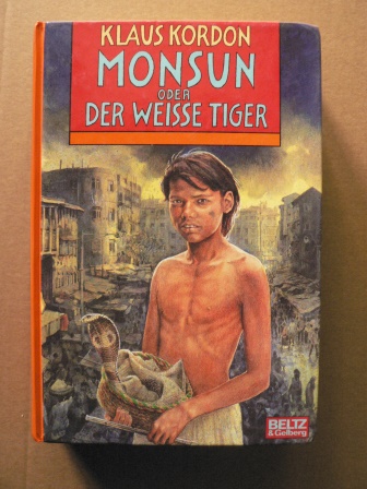 Kordon, Klaus  Monsun oder Der Weiße Tiger. (Ab 12 J.). 