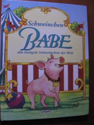   Schweinchen Babe - das lustigste Schweinchen der Welt 