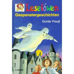 Von Preuß, Gunter  Leselöwen Gespenstergeschichten. (Ab 6 J.). 
