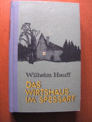 Wilhelm Hauff  Das Wirtshaus im Spessart 