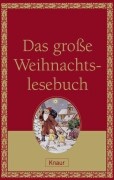 Hrsg. von Wolandt, Holger  Das große Weihnachtslesebuch. Erzählungen. 