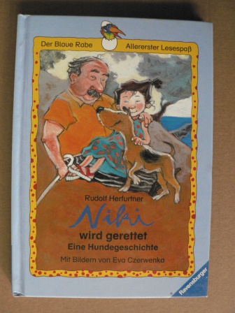 Rudolf Herfurtner/Eva Czerwenka  Der blaue Rabe. Allererster Lesespaß. Niki wird gerettet. Eine Hundegeschichte. 