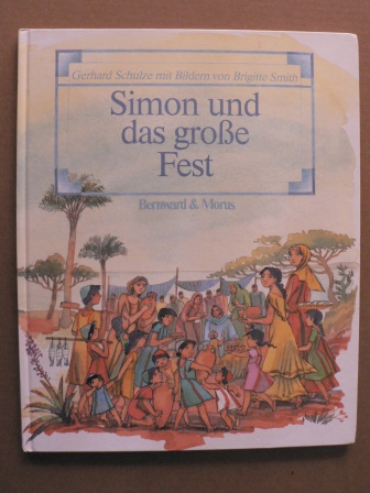 Schulze, Gerhard / Smith, Brigitte  Simon und das große Fest. 