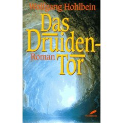 Hohlbein, Wolfgang  Das Druidentor. 