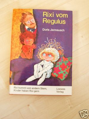 Jannausch, Doris  Rixi vom Regulus. 