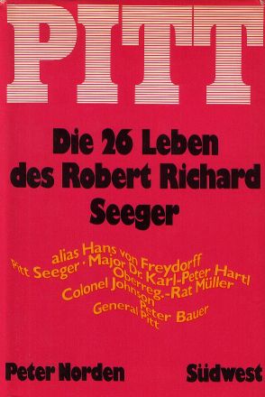 Norden, Peter  PITT. Die 26 Leben des Robert R. Seeger. 
