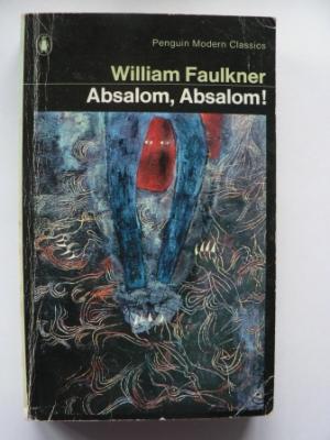 William Faulkner  Absalom, Absalom! 
