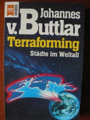 Buttlar, Johannes von  Terraforming. Städte im Weltall. 