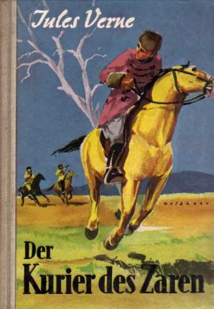 Jules Verne/Klaus Gelbhaar (Illustr.)  Der Kurier des Zaren 